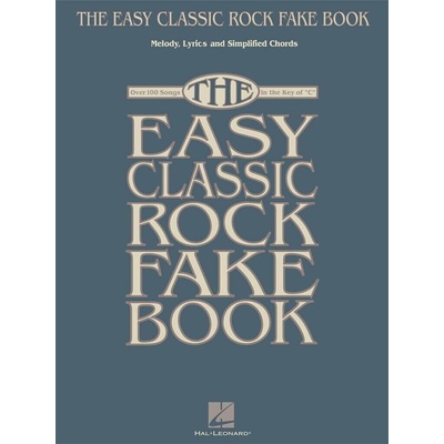 Hal Leonard The Easy Classic Rock Fake Book Noty