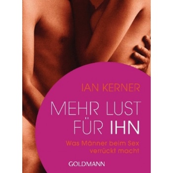 Goldmann TB Mehr Lust für ihn | Ian Kerner, Christiane Burkhardt