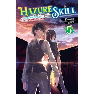 Hazure Skill: The Guild Member with a Worthless Skill Is Actually a Legendary Assassin, Vol. 5 (light novel) | Kennoji (ISBN: 9781975348311)