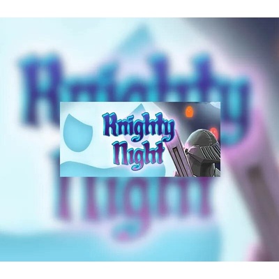 Knighty Night