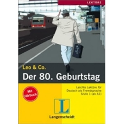 LEO & CO., STUFE 1 - DER 80. GEBURTSTAG + CD - BURGER, E. + ...