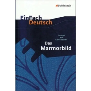 EinFach Deutsch Textausgaben | Joseph Frhr. von Eichendorff, Sonja Thielecke (2009)