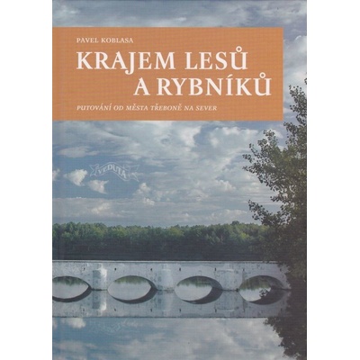 Krajem lesů a rybníků