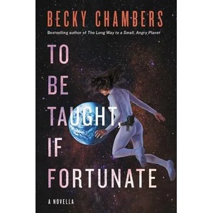 To Be Taught, If Fortunate | Becky Chambers (ISBN: 9780062936011)