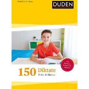 150 Diktate 2. bis 4. Klasse: Regeln und Texte zum Üben (ISBN: 9783411726004)