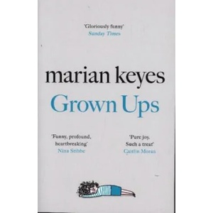 Grown Ups | MARIAN KEYES (ISBN: 9780718179755)