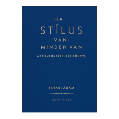 Ha stílus van: minden van