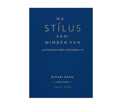 Ha stílus van: minden van