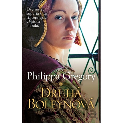 Druhá Boleynová Philippa Gregory