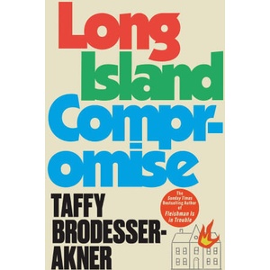 Long Island Compromise | Taf Brodesser-Akner (ISBN: 9781472273079)