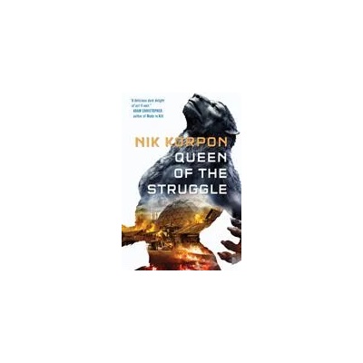 Queen of the Struggle | Nik Korpon