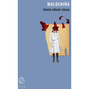 MALDENIÑA | SALAZAR MASSO, LORENA (2023)
