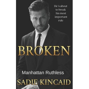 Broken | Sadie Kincaid (ISBN: 9781915663993)