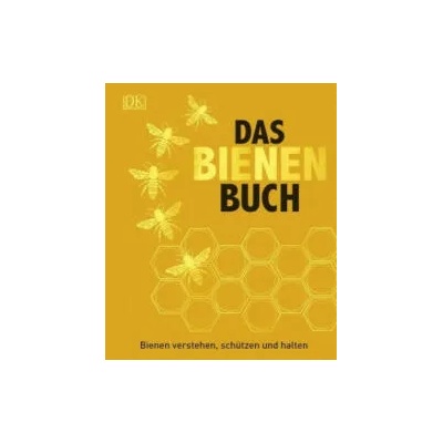 Das Bienen Buch | Emma Sarah Tennant, Fergus Chadwick, Steve Alton, Bill Fitzmaurice, Judy Earl