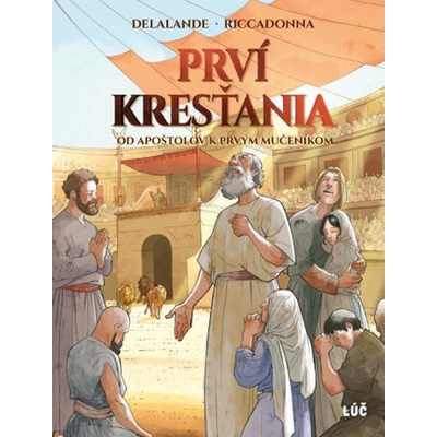 Prví kresťania - Arnaud Delalande