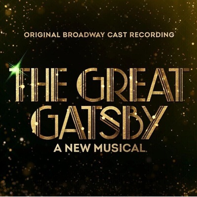 Original Broadway Cast - Great Gatsby: A New Musical (Original Broadway Cast Recording) (CD) (0198028146425)