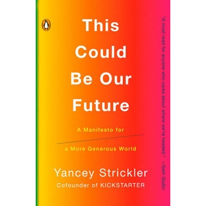 This Could Be Our Future | YANCEY STRICKLER (ISBN: 9780525560845)