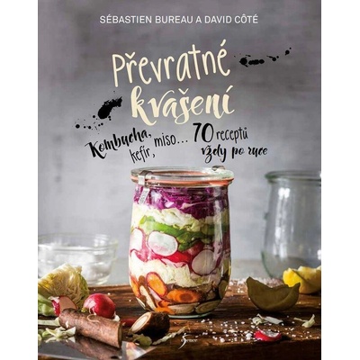 Převratné kvašení - Sébastien Bureau