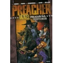 Preacher Kazatel Pradávná historie - Garth Ennis; Steve Dillon