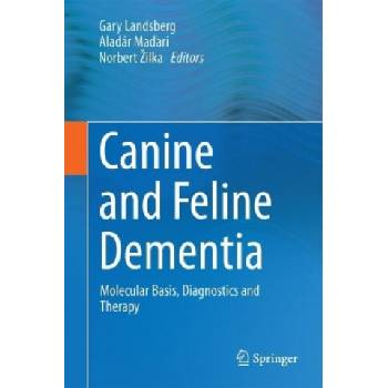 Canine and Feline Dementia | Gary Landsberg, Aladár Madari, Norbert Zilka