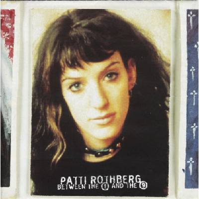 Rothberg Patti Between The 1 And The 9 CD