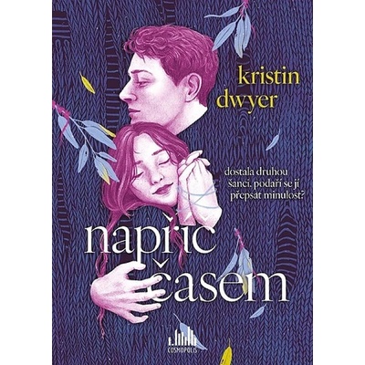 Napříč časem - Kristin Dwyer