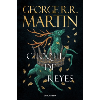 Choque de reyes (cancion de hielo y fuego 2) | r. r. martin, george