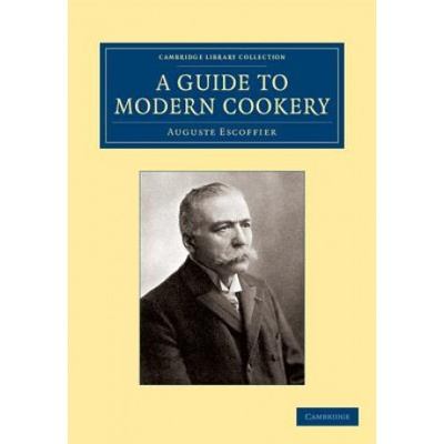 Guide to Modern Cookery | Auguste Escoffier