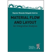 MATERIAL FLOW AND LAYOUT. An Integrative Analysis - Delgado Daynier Rolando Sobrino