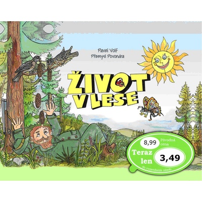 Život v lese Pavel Volf; Přemysl Povondra