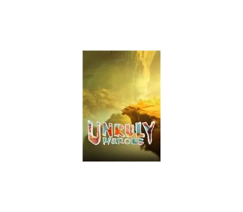 Unruly Heroes
