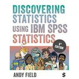 Discovering Statistics Using IBM SPSS Statistics | Andy Field (2024)