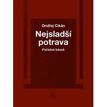 Nejsladší potrava - Ondřej Cikán