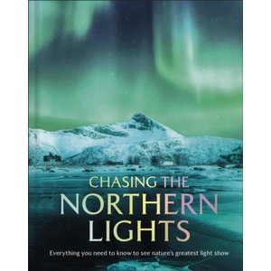 Chasing the Northern Lights (ISBN: 9780241796337)