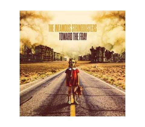 Infamous Stringdusters - Toward The Fray CD