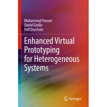 Image 1 of Enhanced Virtual Prototyping for Heterogeneous Systems | Muhammad Hassan, Daniel Große, Rolf Drechsler