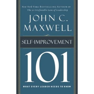 Self-improvement 101 | John Maxwell (ISBN: 9781400280247)