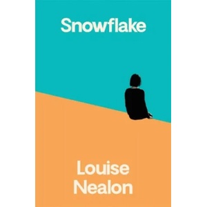 Snowflake | Louise Nealon (ISBN: 9781786580696)