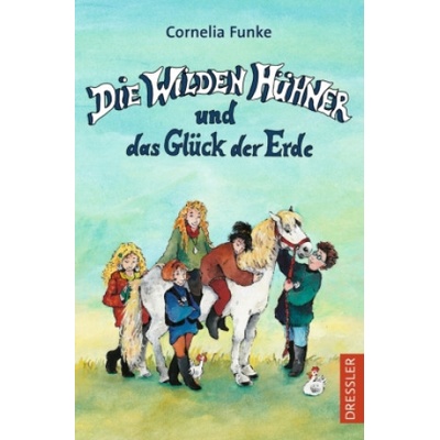 Die Wilden Hühner 4. Die Wilden Hühner und das Glück der Erde