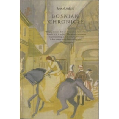 Bosnian Chronicle | Ivo Andric