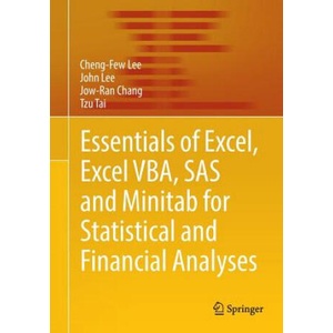 Essentials of Excel, Excel VBA, SAS and Minitab for Statistical and Financial Analyses | Cheng-Few Lee, John Lee, Jow-Ran Chang, Tzu Tai (ISBN: 9783319388656)