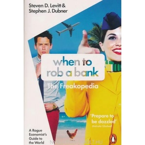 When to Rob a Bank | Steven D. Levitt (ISBN: 9780141980980)