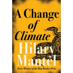 Change of Climate | Hilary Mantel (2005)