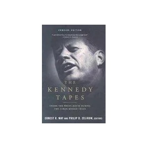 Kennedy Tapes | Ernest R May (ISBN: 9780393322590)