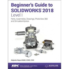 Beginners Guide to SOLIDWORKS 2018 - Level I