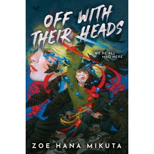 Off With Their Heads (ISBN: 9781368099066)