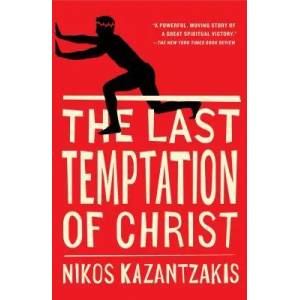 The Last Temptation of Christ | Nikos Kazantzakis (ISBN: 9780684852560)