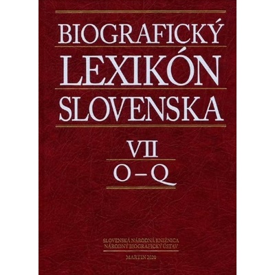Biografický lexikón Slovenska VII. O - Q - Slovenská národná knižnica