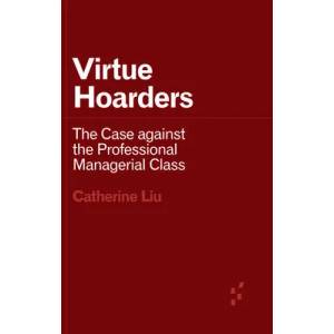 Virtue Hoarders (ISBN: 9781517912253)