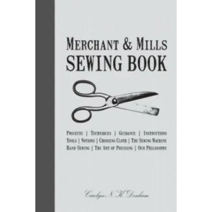 Merchant & Mills Sewing Book (2012)
